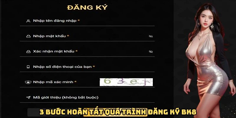 3 bước hoàn tất quá trình đăng ký BK8