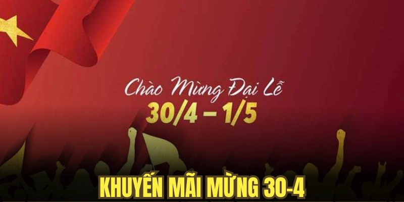 Khuyến Mãi Mừng 30-4 Tại BK8